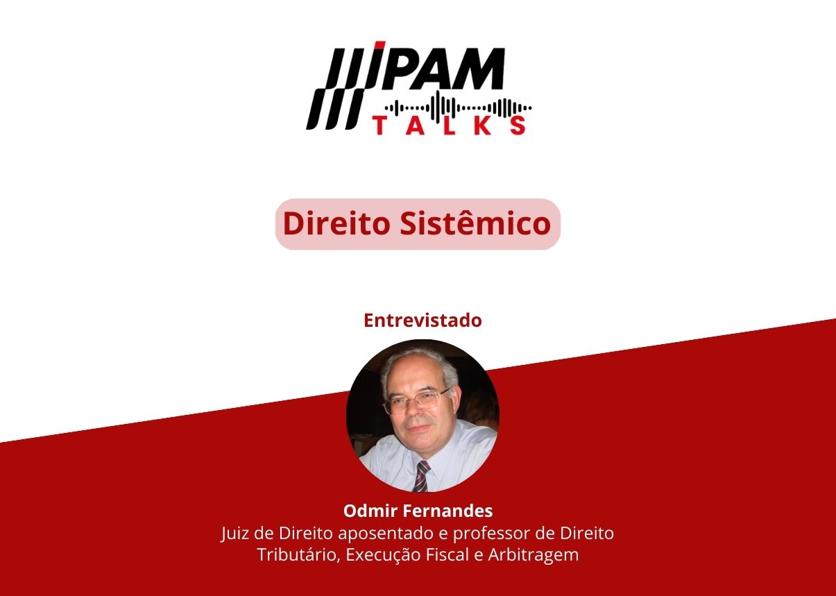 IPAM Talks entrevista o professor de Direito Tributário Odmir Fernandes